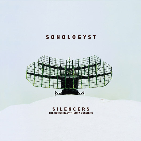 SONOLOGYST - Silencers (The Conspiracy Theory Dossiers) [CD] (ONLINE ORDER ONLY)