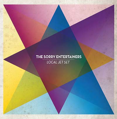 SORRY ENTERTAINERS, THE - Local Jet Set [CD] (ONLINE ORDER ONLY)