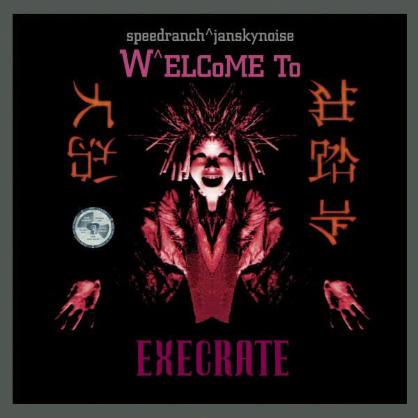 Speedranch + Jansky Noise - Welcome To Execrate [CD] (ONLINE ORDER ONLY)