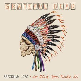 The Grateful Dead - Spring 1990 - So Glad You Made It (Ltd 4LP Box) [Vinyl] (ONLINE ORDER ONLY)