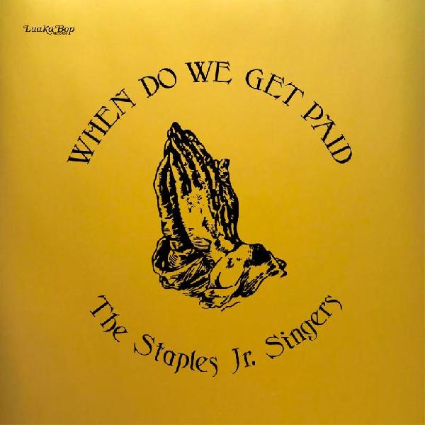 When Do We Get Paid [Vinyl] (ONLINE ORDER ONLY)