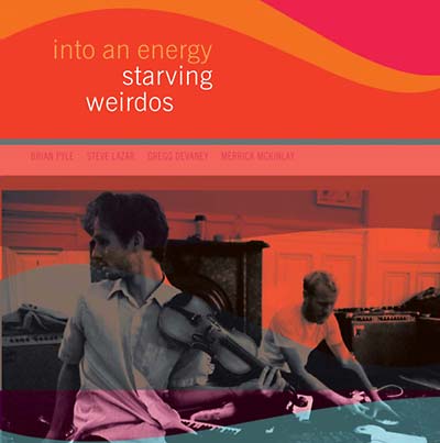 STARVING WEIRDOS - Into An Energy [CD] (ONLINE ORDER ONLY)