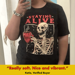 Staying Alive' Shirt (ONLINE ORDER ONLY)