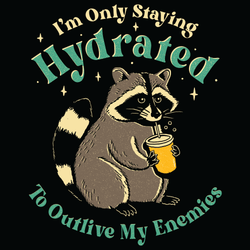 Staying Hydrated' Shirt (ONLINE ORDER ONLY)