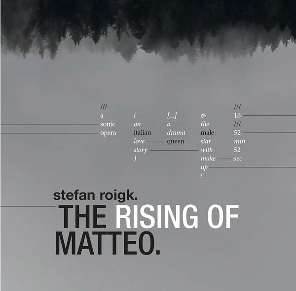 STEFAN ROIGK - The Rising Of Matteo [CD] (ONLINE ORDER ONLY)