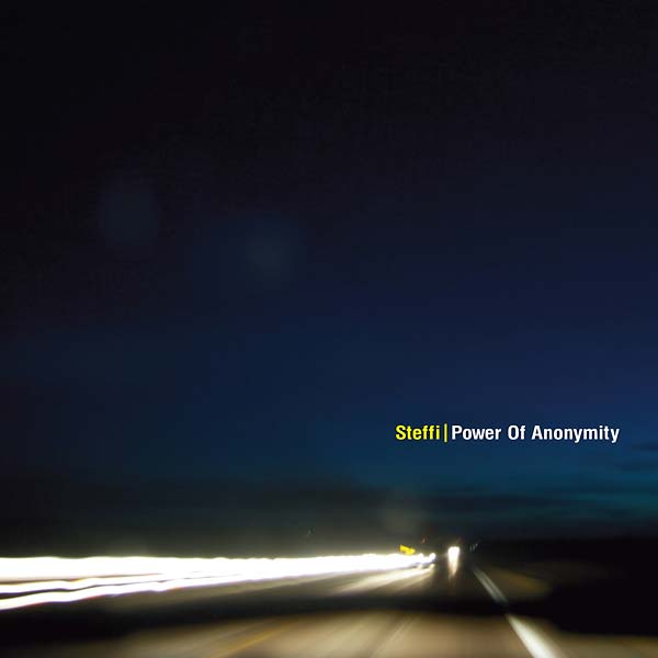 Steffi - Power of Anonymity [CD] (ONLINE ORDER ONLY)