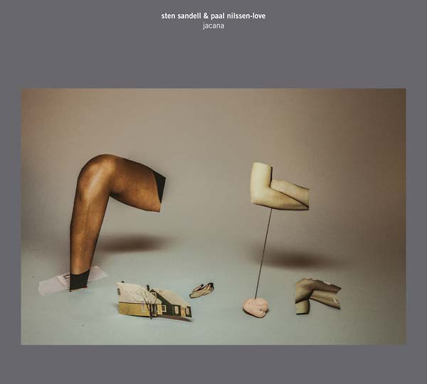 STEN SANDELL & PAAL NILSSEN-LOVE - Jacana [CD] (ONLINE ORDER ONLY)