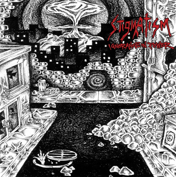 STIGMATISM - Ignorance In Power [Vinyl] (ONLINE ORDER ONLY)