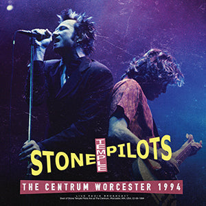 Stone Temple Pilots - The Centrum Worcester 1994 [Import] [Vinyl] (ONLINE ORDER ONLY)