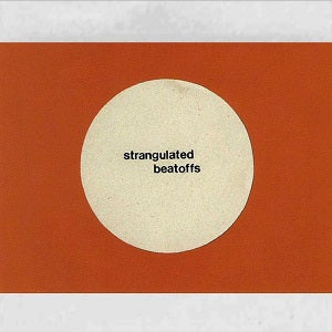 Strangulated Beatoffs - Beating Off All Over The World [CD] (ONLINE ORDER ONLY)