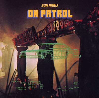 Sun Araw - On Patrol [Vinyl] (ONLINE ORDER ONLY)