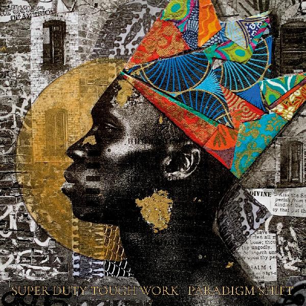 Super Duty Tough Work - Paradigm Shift [CD] (ONLINE ORDER ONLY)