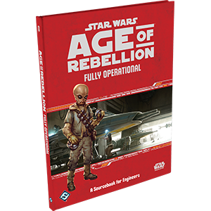 Star Wars: Age of Rebellion: Fully Operational (ONLINE ORDER ONLY)