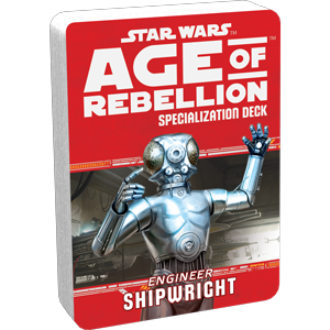 Star Wars: Age of Rebellion: Shipwright Specialization Deck (ONLINE ORDER ONLY)
