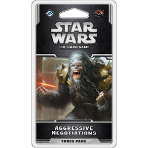 Star Wars LCG: Aggressive Negotiations (ONLINE ORDER ONLY)