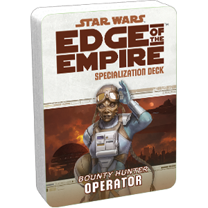 Star Wars: Edge of the Empire: Operator Specialization Deck (ONLINE ORDER ONLY)