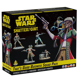 Star Wars Shatterpoint: That's Good Business Squad Pack (ONLINE ORDER ONLY)