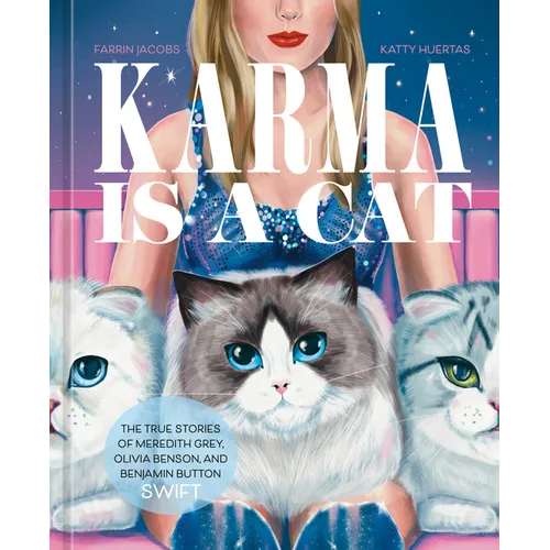 Karma Is a Cat: The True Stories of Meredith Grey, Olivia Benson, and Benjamin Button Swift - Hardcover (ONLINE ORDER ONLY)