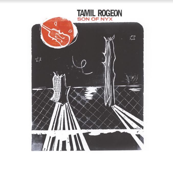 Tamil Rogeon - Son Of Nyx [Vinyl] (ONLINE ORDER ONLY)