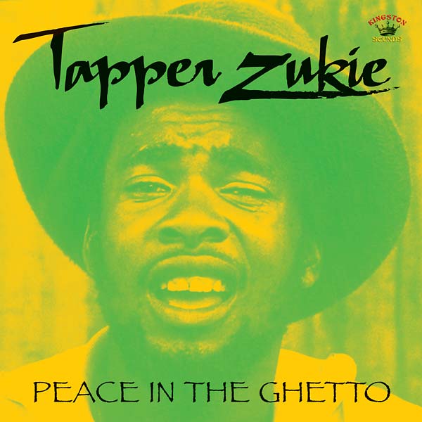 TAPPER ZUKIE - Peace in the Ghetto [CD] (ONLINE ORDER ONLY)