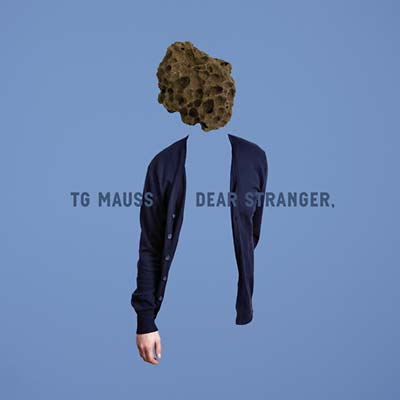 TG MAUSS - Dear Stranger [CD] (ONLINE ORDER ONLY)