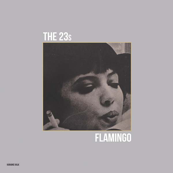 THE 23S - Flamingo [Vinyl]