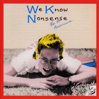 THE 49 AMERICANS - We Know Nonsense [CD] (ONLINE ORDER ONLY)