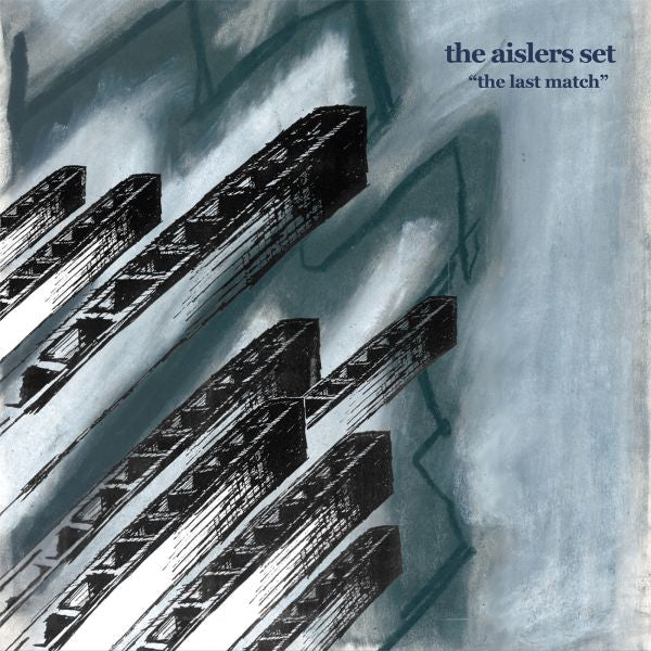The Aislers Set - The Last Match [CD] (ONLINE ORDER ONLY)