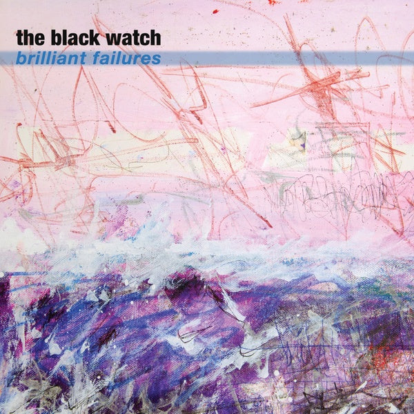 THE BLACK WATCH - Brilliant Failures [CD] (ONLINE ORDER ONLY)