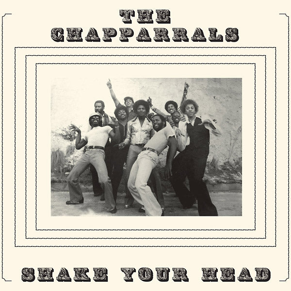 THE CHAPPARRALS - Shake Your Head [Vinyl] (ONLINE ORDER ONLY)