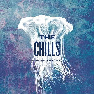 The Chills - The BBC Sessions [CD] (ONLINE ORDER ONLY)