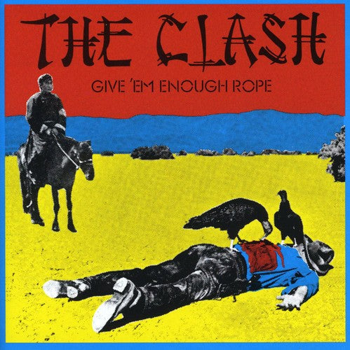 The Clash - Give 'Em Enough Rope (Remastered) [CD] (ONLINE ORDER ONLY)