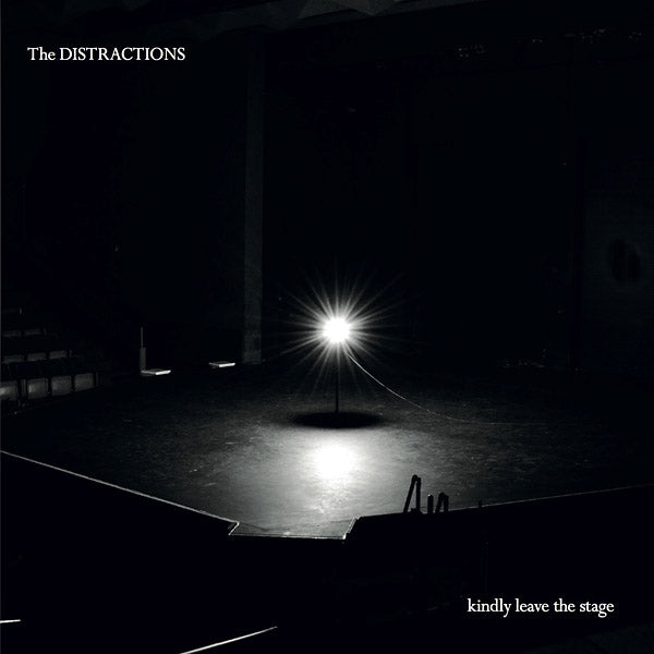 THE DISTRACTIONS - Kindly Leave The Stage [CD] (ONLINE ORDER ONLY)