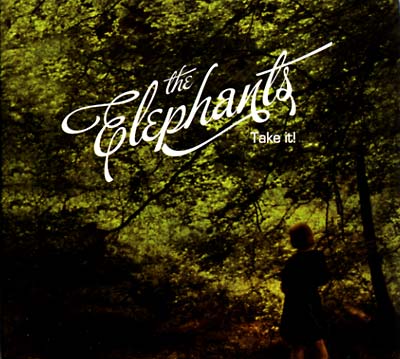 THE ELEPHANTS - Take It [CD] (ONLINE ORDER ONLY)