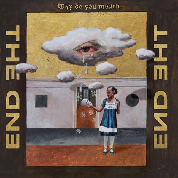 THE END - Why Do You Mourn [CD] (ONLINE ORDER ONLY)