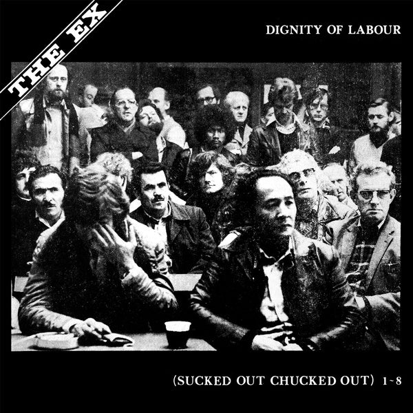 THE EX - Dignity Of Labour [Vinyl] (ONLINE ORDER ONLY)