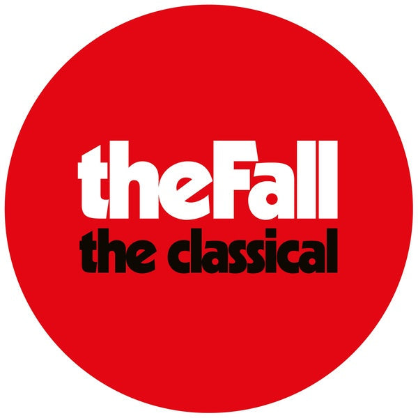 The Fall - The Classical (Red Vinyl) [Vinyl] (ONLINE ORDER ONLY)