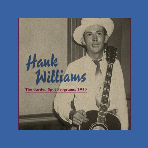 Hank Williams - The Garden Spot Programs, 1950 (Centennial Edition - INDIE EX) [Vinyl] (ONLINE ORDER ONLY)