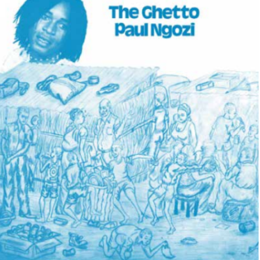 Paul Ngozi - The Ghetto [Vinyl]