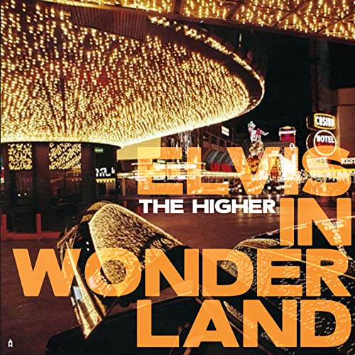 The Higher - Elvis In Wonderland [Vinyl] (ONLINE ORDER ONLY)