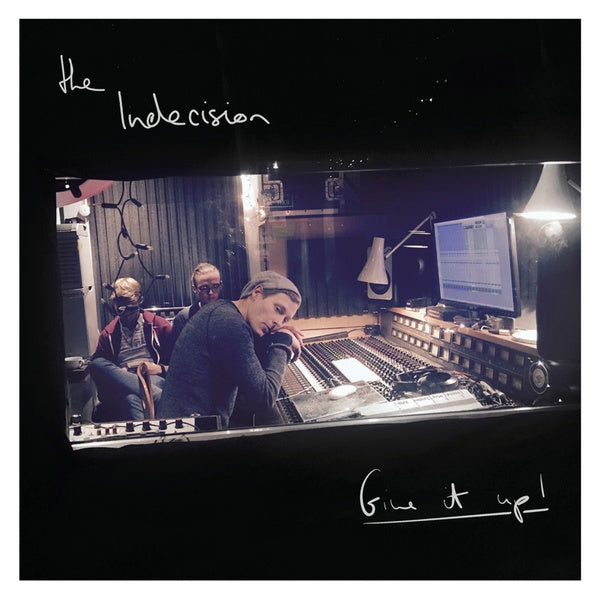 THE INDECISION - Give It Up! [Vinyl] (ONLINE ORDER ONLY)