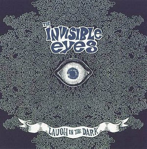 The Invisible Eyes - Laugh In The Dark [CD] (ONLINE ORDER ONLY)