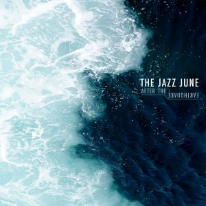 The Jazz June - After The Earthquake [CD] (ONLINE ORDER ONLY)