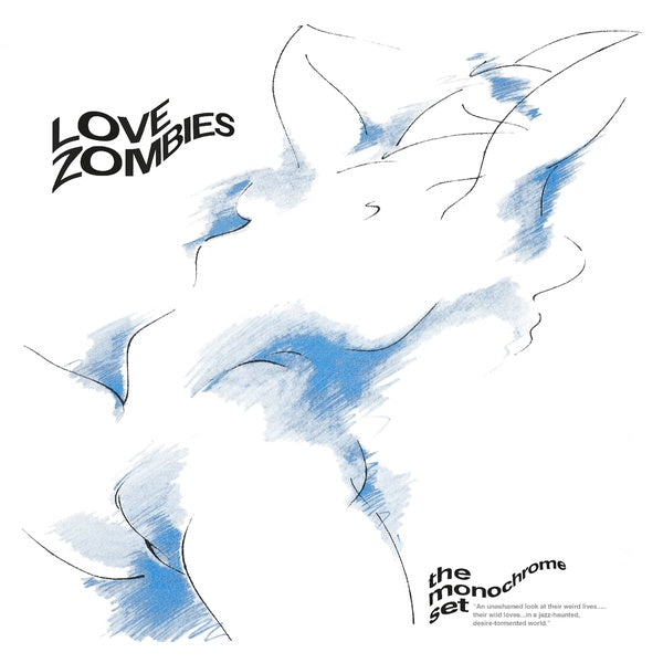 THE MONOCHROME SET - Love Zombies [Vinyl] (ONLINE ORDER ONLY)