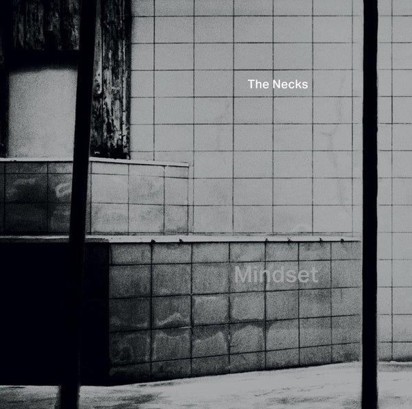 The Necks - Mindset [Vinyl] (ONLINE ORDER ONLY)