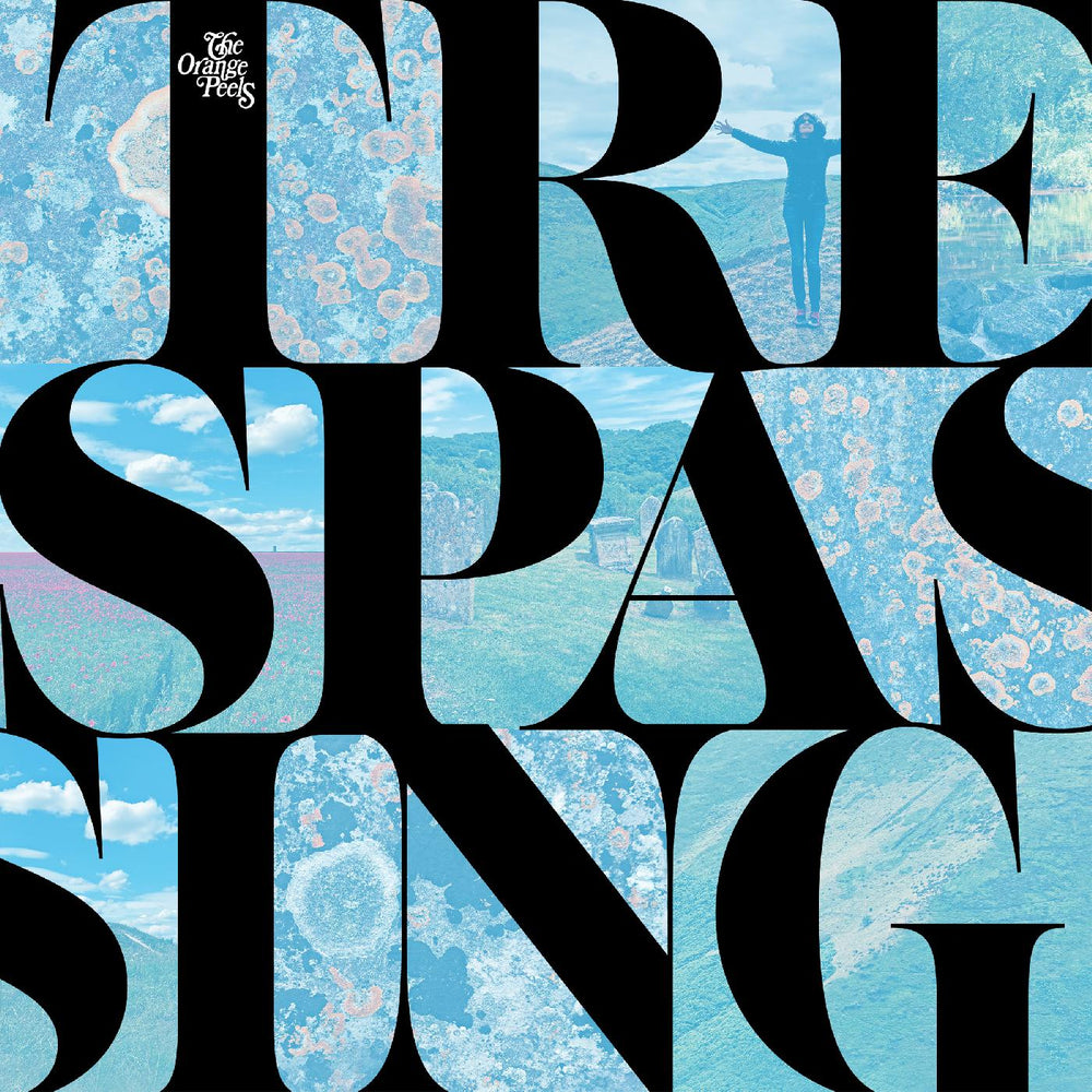 The Orange Peels - Trespassing [Vinyl] (ONLINE ORDER ONLY)