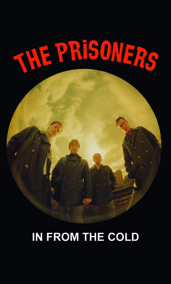 THE PRISONERS - In from the Cold [Cassette] (ONLINE ORDER ONLY)