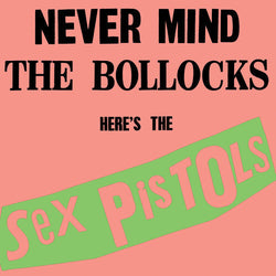 Never Mind The Bollocks: Here's The Sex Pistols (Brick & Mortar Exclusive, Hi-Fidelity) [Vinyl] (ONLINE ORDER ONLY)