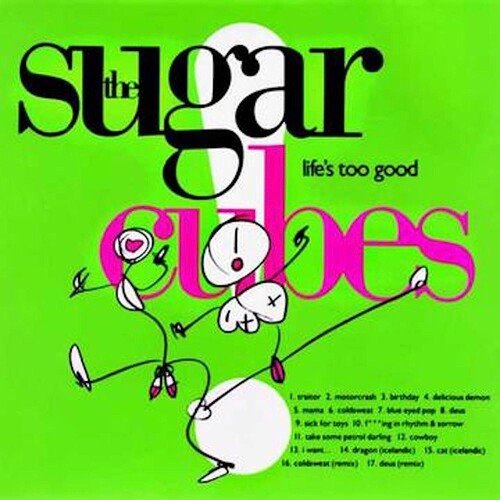 The Sugarcubes - Life's Too Good [Vinyl] (ONLINE ORDER ONLY)