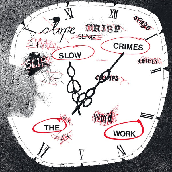 THE WORK - Slow Crimes [Vinyl] (ONLINE ORDER ONLY)